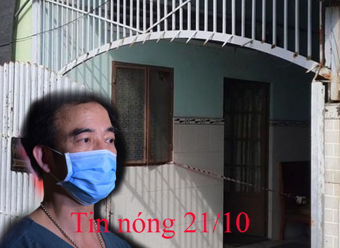 Tin nóng 21/10: 2 mẹ con tử vong bất thường trong nhà trọ