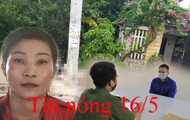 Tin nóng 16/5: Người vợ giết chồng, dìm xác 4 tháng dưới ao khai gì?