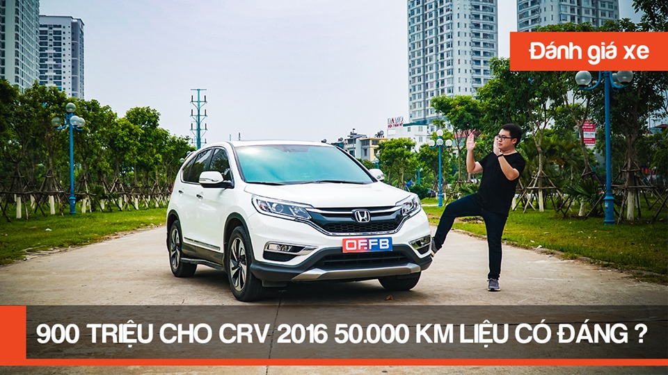 Clip đánh giá Honda CRV 2016 đã đi 50.000 km: Có đáng xuống tiền rước về?