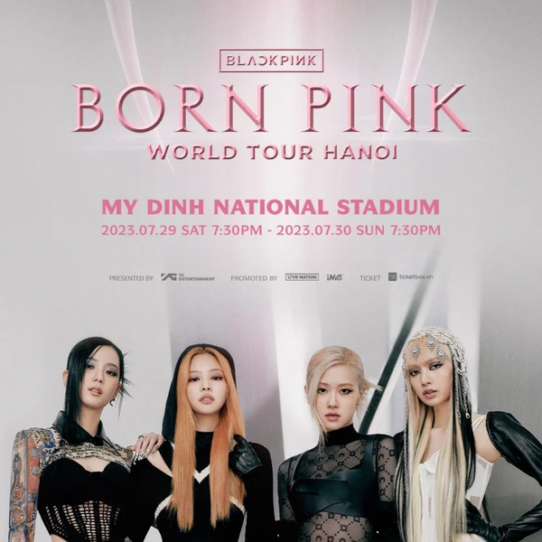 Hot nhất thời điểm này là thông tin nhóm nhạc nữ  BlackPink sẽ tổ chức concert Born Pink tại Việt Nam. Theo đó, concert của 4 cô gái nhà YG sẽ diễn ra vào 2 ngày 29 và 30/07/2023, tại Sân vận động Quốc gia Mỹ Đình, Hà Nội.