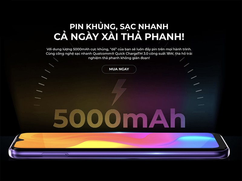  Vsmart Joy 3 dẫn đầu top smartphone có pin khủng đáng mua nhất. Sở hữu dung lượng pin khủng 5.000mAh. Tích hợp công nghệ sạc nhanh Qualcomm Quick ChargeTM 3.0 18W.