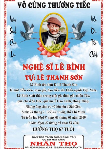 Sáng ngày 1/5,  nghệ sĩ Lê Bình qua đời. Sự ra đi của ông khiến gia đình, bạn bè, đồng nghiệp và khán giả vô cùng tiếc thương.