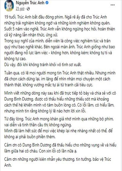 Mới đây,  Trúc Anh viết thư xin lỗi nhà sản xuất phim Dung Bình Dương. “Mình viết những dòng này sau khi đã trực tiếp tỏ bày và chia sẻ với cô Dung Bình Dương, được cô thấu hiểu những thiếu sót mà khoảng cách thế hệ khiến mình vô tâm buồn lòng cô. Có lỗi lầm, có hiểu lầm, nhưng mình tin rằng không lý lẽ nào hơn lời xin lỗi… Cảm ơn cô Dung Bình Dương đã thấu hiểu cho những vụng về và hiểu lầm giữa hai cô cháu. Con xin lỗi cô lần nữa ạ”, cô bày tỏ. Ảnh chụp màn hình