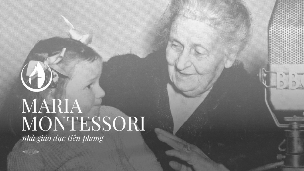 Maria Montessori (1870 - 1952) sinh ra ở Chiaravelle (nước Ý), và mất tại Noordwijk (Hà Lan). Trưởng thành trong một môi trường đầy tư tưởng bảo thủ với địa vị xã hội của phụ nữ, Maria phải tự lập, tự lao động và tự học. Bà là một tấm gương về tinh thần tiến bộ, có đam mê sâu sắc với tri thức, và luôn nỗ lực, cố gắng hết mình để đạt được thành công.