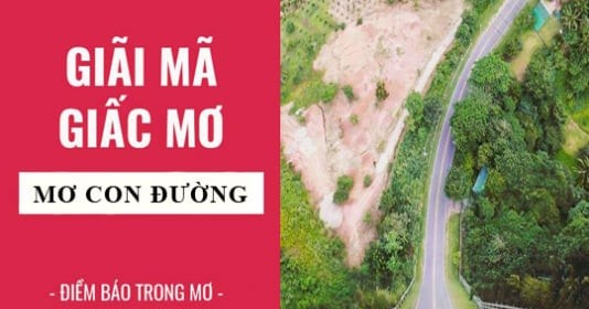 Giải mã giấc mơ: Thấy con đường dài trước mặt là dự báo điều gì?