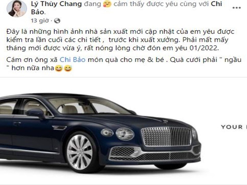 Trên trang cá nhân, Lý Thùy Chang đăng tải hình ảnh mẫu xe hơi  Chi Bảo tặng. Cô chia sẻ: "Đây là những hình ảnh nhà sản xuất mới cập nhật của em yêu được kiểm tra lần cuối các chi tiết trước khi xuất xưởng. Phải mất mấy tháng mới được vừa ý, rất nóng lòng chờ đón em yêu 1/2022. Cám ơn ông xã Chi Bảo món quà cho mẹ và bé. Quà cưới phải "ngầu" hơn nữa nha".