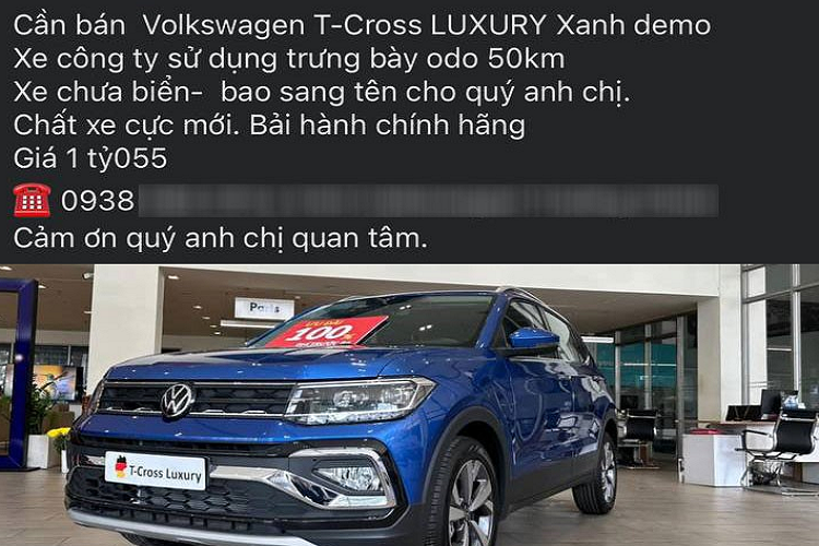 Mới đây, trên hội nhóm mua bán xe, một showroom Volkswagen tại Hà Nội đã rao bán chiếc xe trưng bày (xe demo)  Volkswagen T-Cross bản Luxury mới với giá giảm chỉ còn 1,055 tỷ đồng. Theo nhân viên showroom, chiếc SUV cỡ B này chưa có biển số và số công-tơ-mét chỉ 50 km. Nói cách khác, xe vẫn còn gần như mới hoàn toàn.