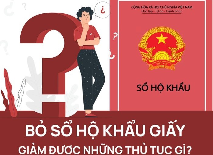 Bỏ sổ hộ khẩu giấy: Giảm được những thủ tục gì?