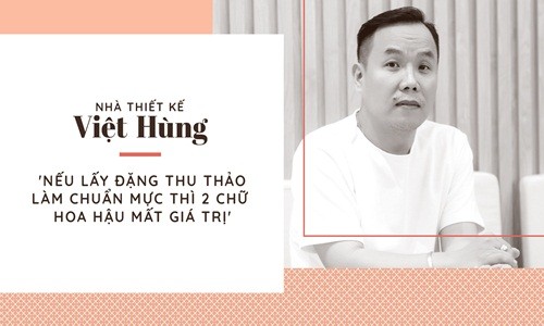 Nếu lấy Đặng Thu Thảo làm chuẩn mực thì hai chữ Hoa hậu mất giá trị