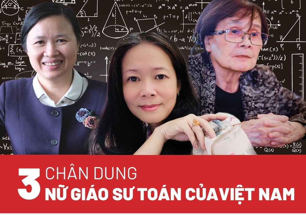 Chân dung 3 nữ Giáo sư Toán của Việt Nam