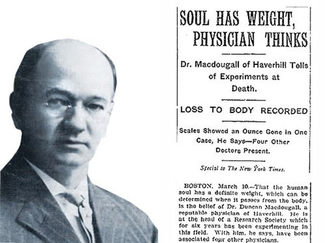 Bác sĩ Duncan MacDougall làm việc tại Dorchester, Massachusetts, Mỹ là một trong những người tin  linh hồn có thật. Vì vậy, ông thực hiện một nghiên cứu nhằm chứng minh niềm tin của mình là chính xác.