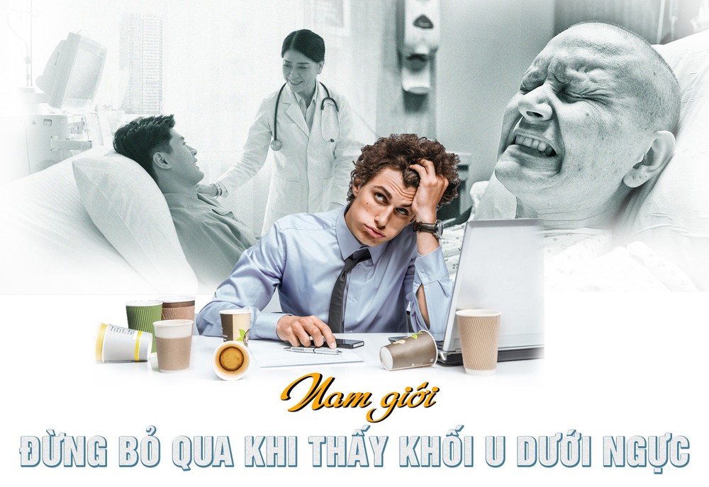 Nam giới đừng bỏ qua khi thấy khối u dưới ngực