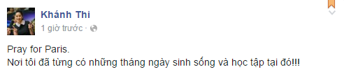 Khánh Thi chia sẻ: Pray for Paris. Nơi tôi đã từng có những ngày tháng sinh sống và học tập tại đó!!!".