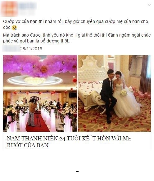 Xuất phát từ fanpage của một trang tin nổi tiếng, bài viết mang nội dung nói về việc một nam thanh niên ở Trung Quốc kết hôn với mẹ ruột của bạn thân đang thu hút nhiều sự tò mò của đông đảo dân mạng, các bạn trẻ hiếu kỳ. Theo nội dung của bài viết,  chàng trai 9X cưới mẹ của bạn thân xuất phát từ tình cảm chân thành. Khi đã trưởng thành, đủ tuổi kết hôn, bất chấp mối quan hệ giữa bản thân và cậu bạn bằng tuổi rất khăng khít, chàng trai này vẫn quyết định "đi theo tiếng gọi của trái tim", cầu hôn với mẹ của bạn và được chấp nhận. Hai người kết hôn và có kết thúc rất viên mãn.