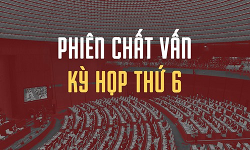 Những con số ấn tượng phiên chất vấn kỳ họp thứ 6 Quốc hội XIV