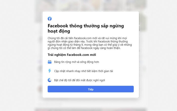 Mới đây, Facebook đã đích thân gửi thông báo tới những người dùng đang sử dụng Facebook Beta về thời điểm kết thúc vòng đời của phiên bản giao diện cũ. Theo đó, kể từ ngày 23/9, giao diện nền web cũ sẽ bị loại bỏ hoàn toàn, và chính thức thay thế bằng  giao diện Facebook mới.