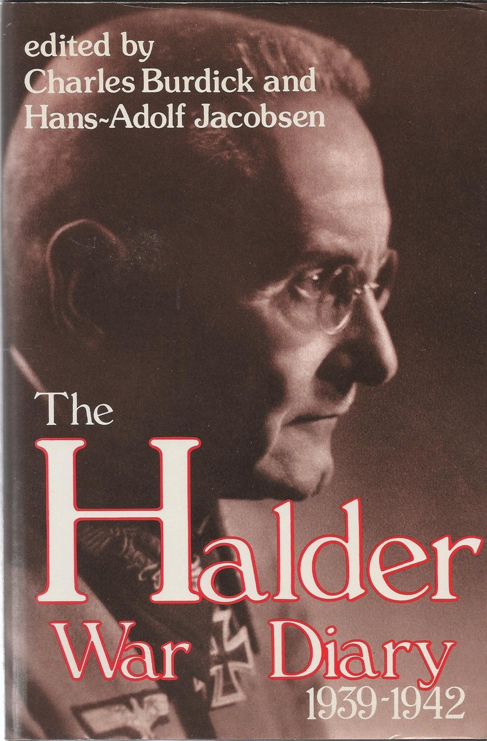 Nhật ký Halder là một tập hợp các nhật ký được viết bởi tướng Franz Halder (1884-1972), người từng làm Tổng tham mưu trưởng lục quân dưới quyền Adolf  Hitler. Nhiều nội dung trong cuốn nhật ký này tiết lộ những khía cạnh ít người biết của ông trùm phát xít.