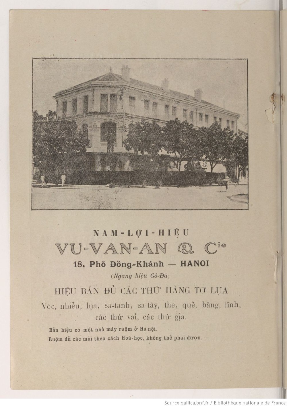 Cửa hiệu Nam Lợi của ông Vũ Văn An ở 18 phố Đồng Khánh (nay là phố Hàng Bài) là nơi "bán đủ các thứ hàng tơ lụa" như vóc, nhiễu, lụa, sa-tanh, sa-tây, the, quế, băng, lĩnh... Cửa hiệu này "có một nhà máy ruộm ở  Hà Nội", cam đoan ruộm "không thể phai được".