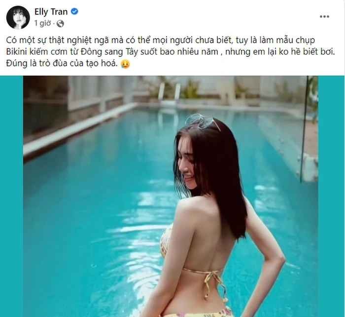 Mới đây trên trang cá nhân,  Elly Trần đăng tải bức ảnh mặc đồ bơi cùng với dòng trạng thái hé lộ một chi tiết "động trời" khiến dân tình cười ngất.