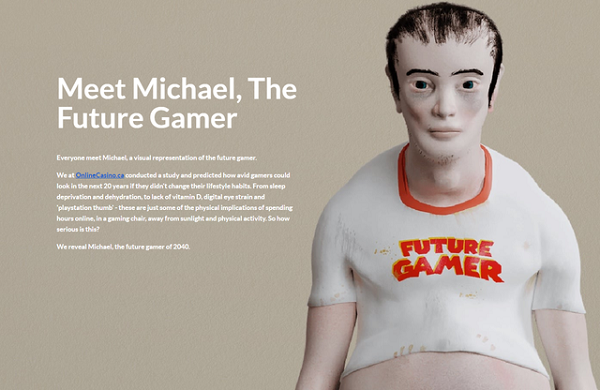 "Meet Michael, The Future Gamer" (Gặp gỡ Michael, game thủ của tương lai) là mô hình được các nhà nghiên cứu tại OnlineCasino.ca tạo nên. Bài viết xuất hiện vào tháng 4 vừa qua, như một hồi chuông cảnh tỉnh  con người với tình trạng nghiện game quá mức.