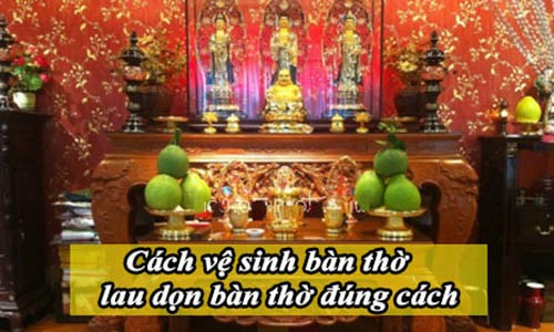 Tiết lộ thời điểm lau dọn bàn thờ tốt nhất vào dịp giáp Tết 2019