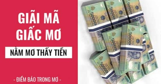 Giải mã những giấc mơ về tiền, dự báo trước điều gì?