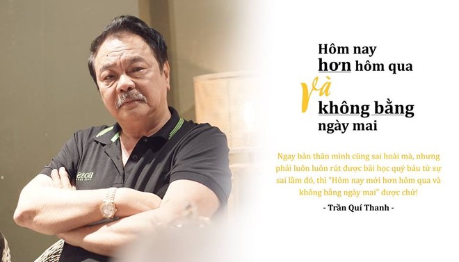 Ông Trần Quí Thanh: "Hôm nay phải hơn hôm qua chứ không bằng ngày mai"