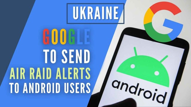 Google và các công ty công nghệ hỗ trợ người dân Ukraine thế nào?