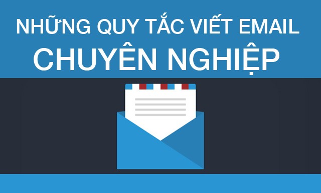 Quy tắc viết một email "chuẩn không cần chỉnh"