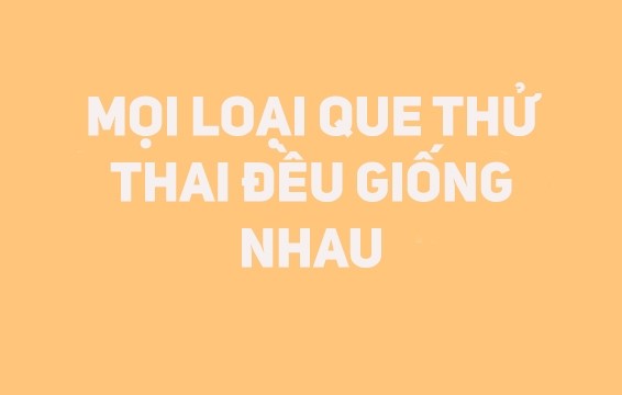 Những điều mà phụ nữ nào cũng nên biết về việc thử thai