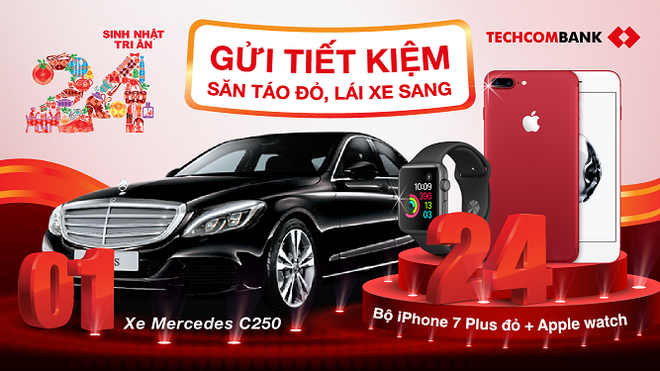 Cơ hội trúng Mercedes C250, iPhone7 Plus đỏ khi gửi tiết kiệm tại Techcombank 