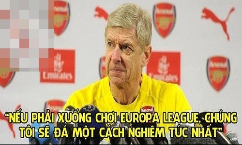 Ảnh chế bóng đá: Arsenal sẽ đá tốt nếu xuống Cup C2