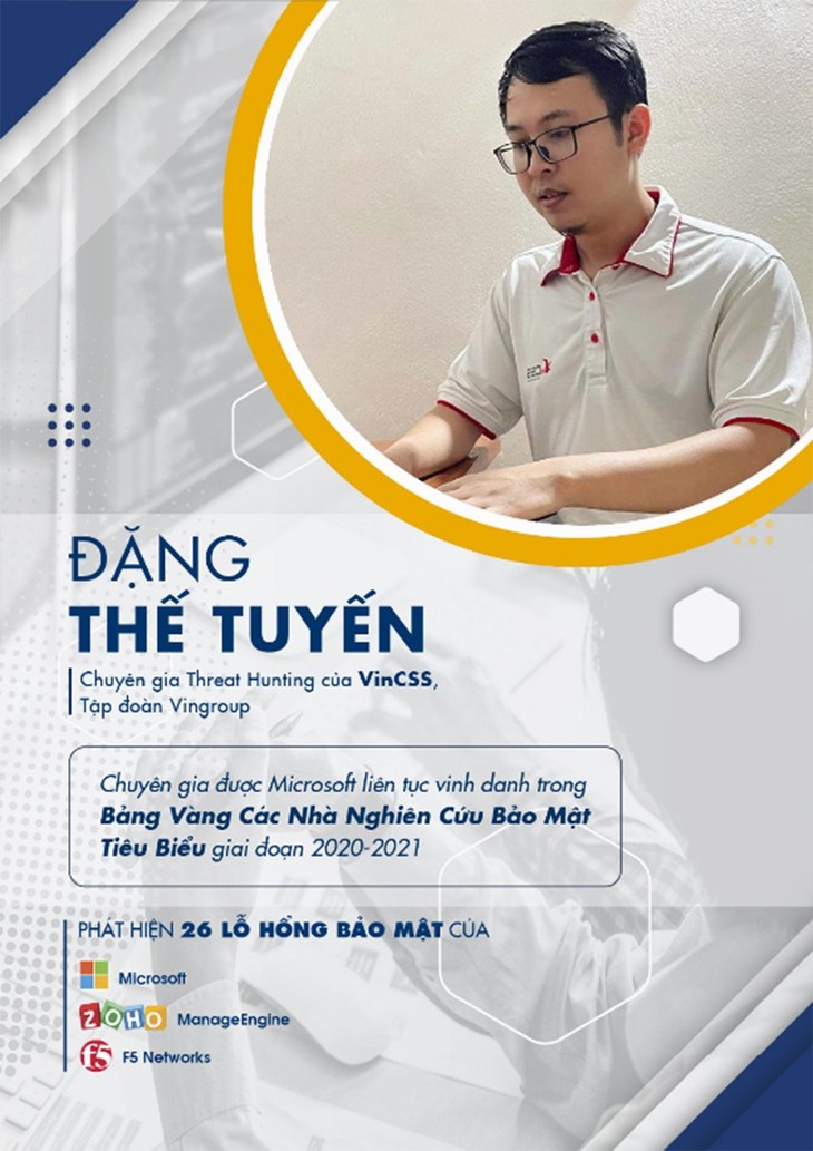 Chuyên gia Đặng Thế Tuyến, nhà nghiên cứu bảo mật liên tục được Microsoft vinh danh với những đóng góp giá trị của mình. an-toan-thong-tin-1.jpg