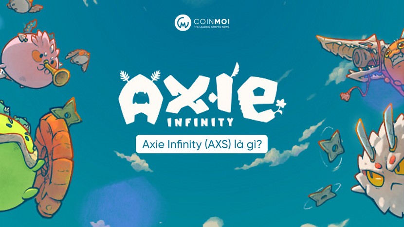 Sự thực phía sau game Axie Infinity do Trung Nguyễn sáng lập 