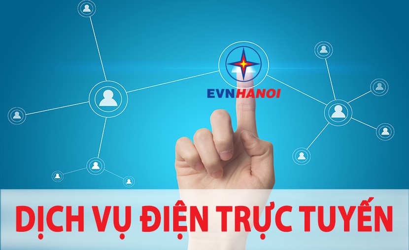 Dịch vụ trực tuyến nhanh như điện của EVN HANOI