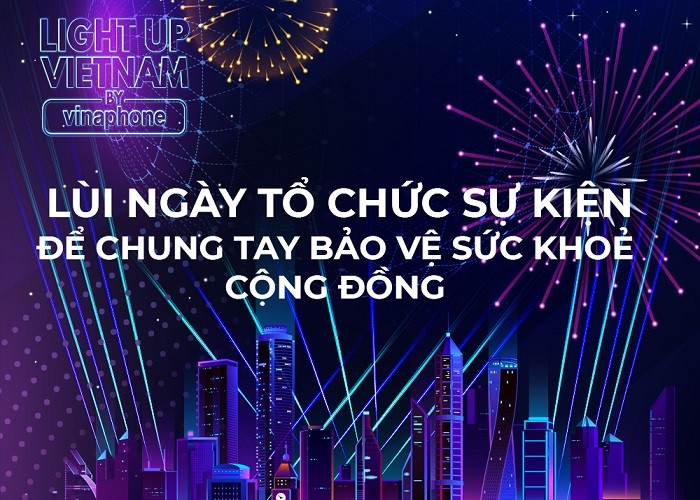 VinaPhone lùi ngày tổ chức nhạc hội ánh sáng “Light up Việt Nam”