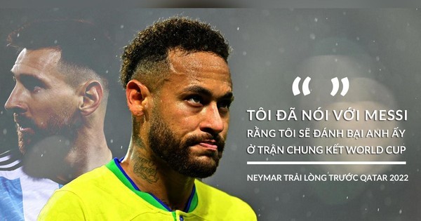 Neymar kể hết trước thềm Qatar 2022, hẹn Messi ở chung kết World Cup