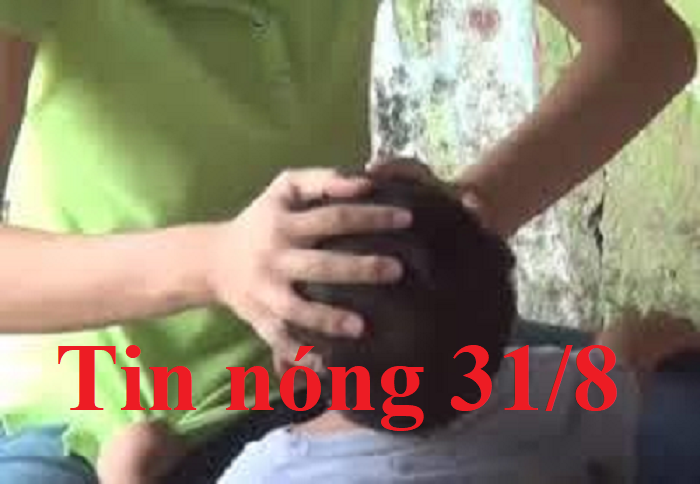 Tin nóng 31/8: Nghi án bố bóp cổ con trai tử vong ở Nghệ An