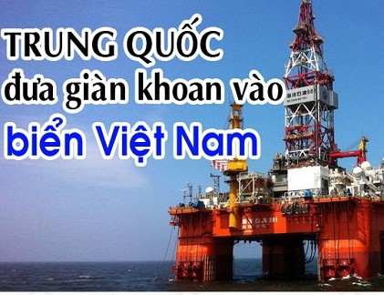 Diễn biến vụ Trung Quốc đưa giàn khoan vào biển Việt Nam