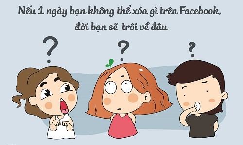 Nếu một ngày Facebook không còn nút xoá, bạn sẽ ra sao? 