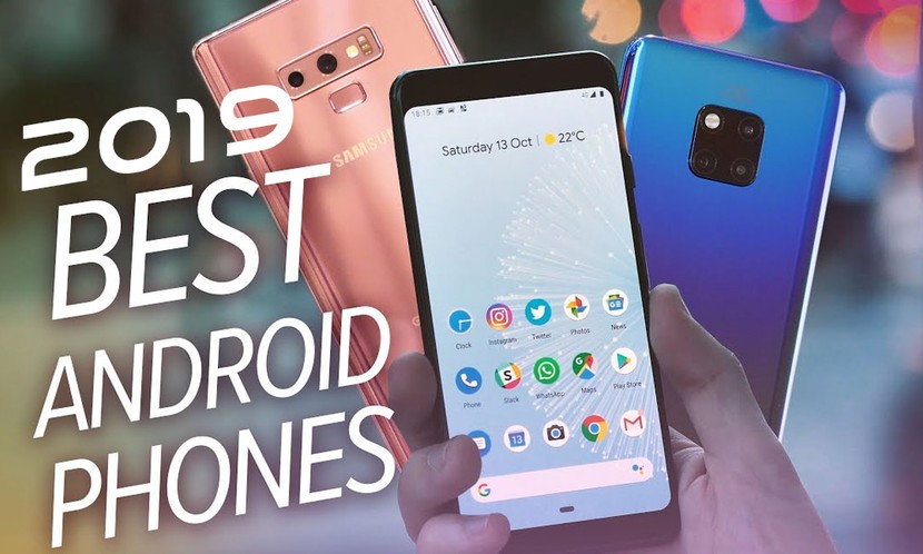 Điểm mặt smartphone Android tốt nhất 2019 ở từng mức giá