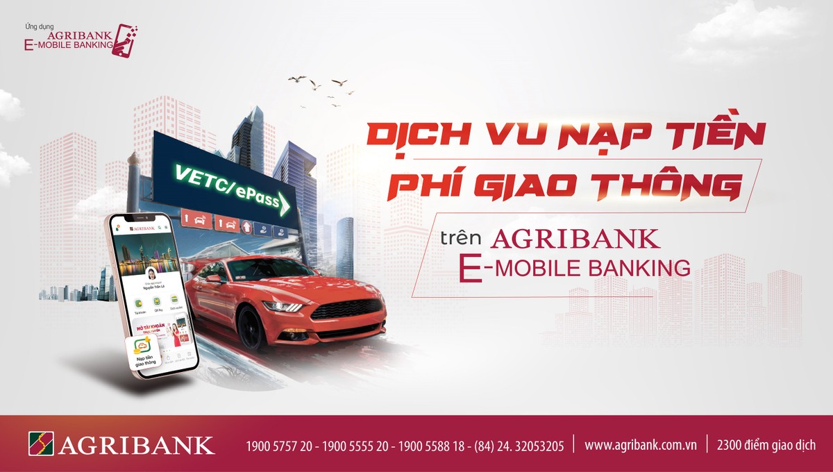 Agribank triển khai thêm dịch vụ nạp tiền vào tài khoản giao thông VETC và EPASS trên ứng dụng Agribank E-Mobile Banking