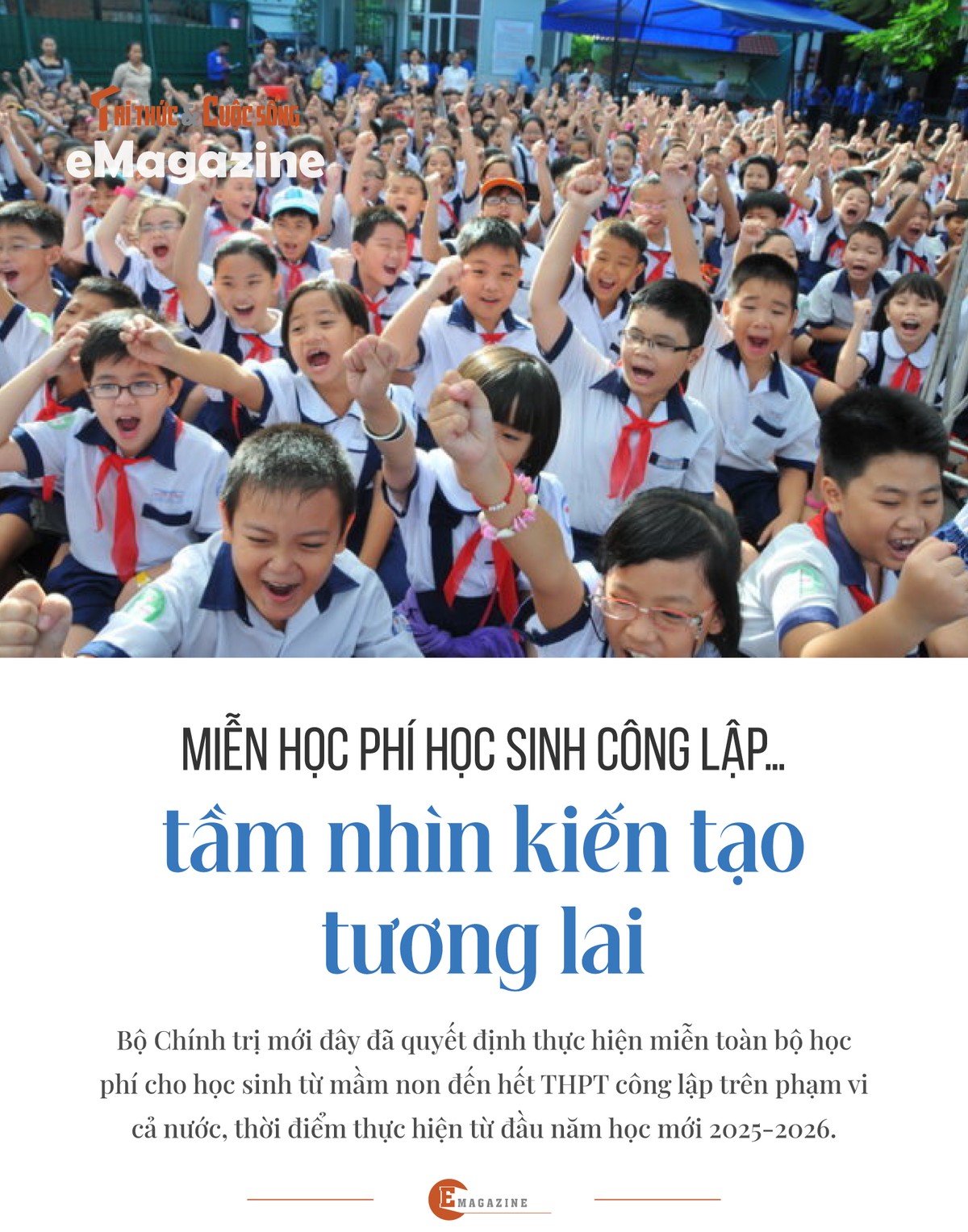 [e-Magazine] Mien hoc phi hoc sinh cong lap... tam nhin kien tao tuong lai