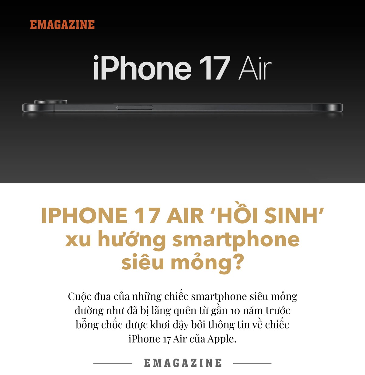 [e-Magazine] iPhone 17 Air ‘hoi sinh’ xu huong smartphone sieu mong?