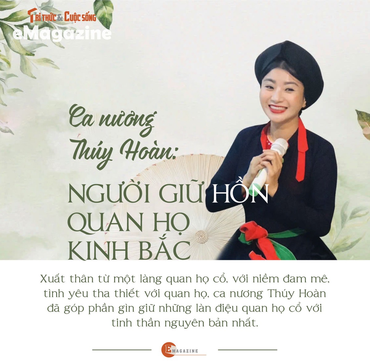 [e-Magazine] Ca nuong Thuy Hoan: Nguoi giu hon quan ho Kinh Bac