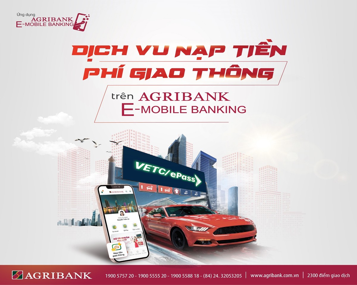 Agribank trien khai them dich vu nap tien vao tai khoan giao thong VETC va EPASS tren ung dung Agribank E-Mobile Banking