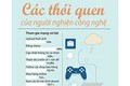 Infographic: Các thói quen của dân sành công nghệ