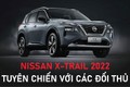 Nissan X-Trail 2022 sắp về Việt Nam "đấu" Honda CR-V và Mazda CX-5