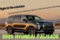 Hyundai Palisade thế hệ mới lộ diện, to hơn nhưng "ăn" ít xăng hơn