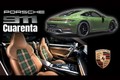 Porsche 911 Cuarenta Edition – độc bản cá nhân hóa Sonderwunsch